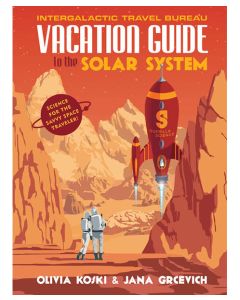 Vacation Guide to the Solar System