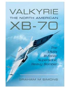 Valkyrie The North American XB-70