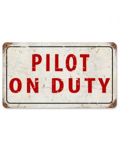 Red and White Pilot on Duty Metal Sign