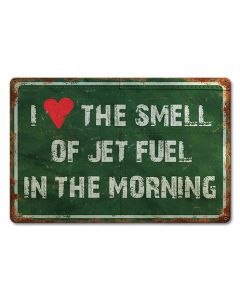 I Heart The Smell of Jet Fuel In The Morning Sign